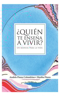 ¿Quién te enseña a vivir?