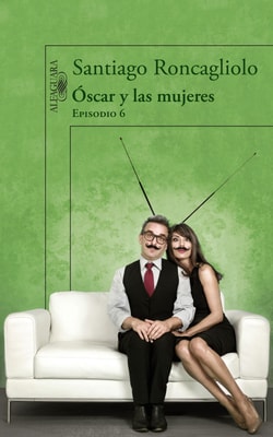 Óscar y las mujeres (Episodio 6)