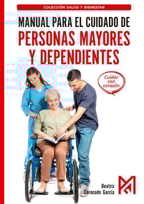 Manual para el cuidado de personas mayores y dependientes