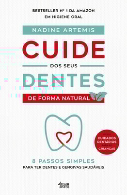 Cuide dos Seus Dentes de Forma Natural