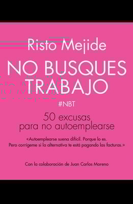 No busques trabajo