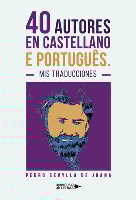 40 autores en castellano e português. Mis traducciones