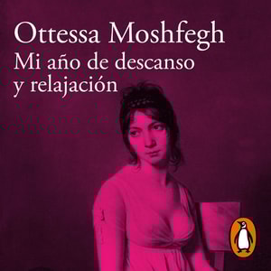 Mi año de descanso y relajación