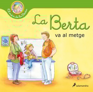 La Berta va al metge (El món de la Berta)