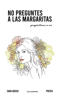 No preguntes a las margaritas