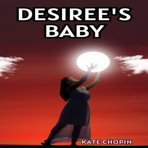 Desiree's Baby