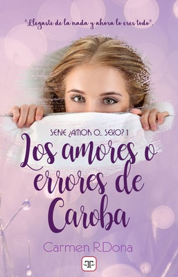 Los amores o errores de Caroba (¿Amor o... sexo? 1)