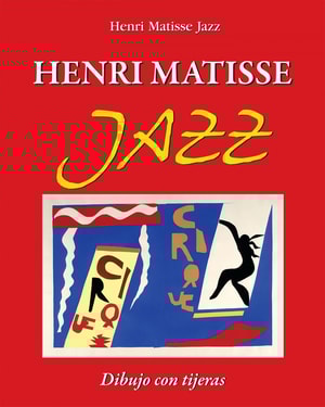 Henri Matisse Jazz. Dibujo con tijeras