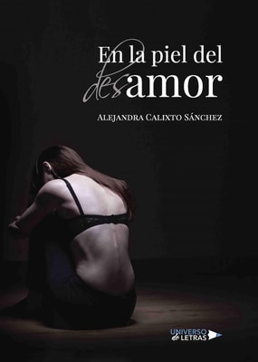 En la piel del desamor