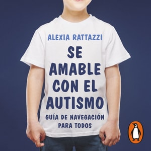 Sé amable con el autismo