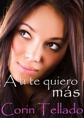 A ti te quiero más