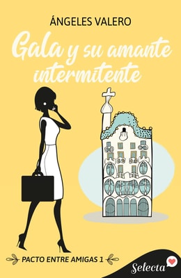 Gala y su amante intermitente (Pacto entre amigas 1)