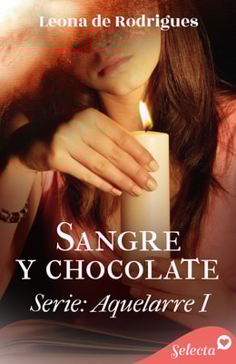 Sangre y chocolate (Aquelarre 1)
