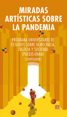 Miradas artísticas sobre la pandemia