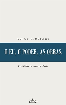 O eu, o poder, as obras