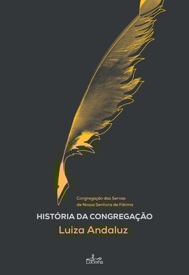 História da Congregação das Servas de Nossa Senhora de Fátima