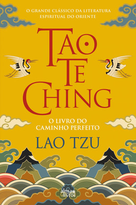 Tao Te Ching - O Livro do Caminho Perfeito