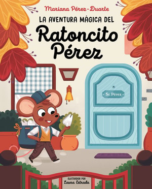 La aventura mágica del Ratoncito Pérez