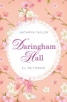 Daringham Hall. El retorno (Trilogía Daringham Hall 3)
