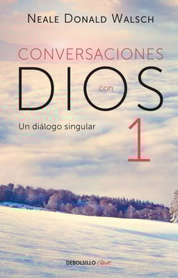 Un diálogo singular (Conversaciones con Dios 1)