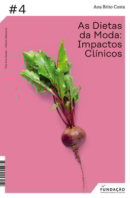 As dietas da moda – impactos clínicos