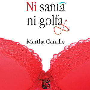 Ni santa ni golfa