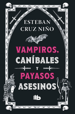 Vampiros, caníbales y payasos asesinos