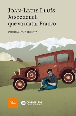 Jo sóc aquell que va matar Franco