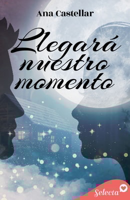 Llegará nuestro momento