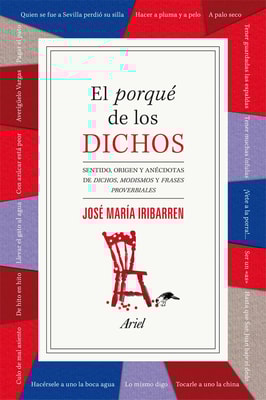 El porqué de los dichos