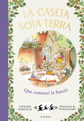 La caseta sota terra 6 - Que comenci la funció!