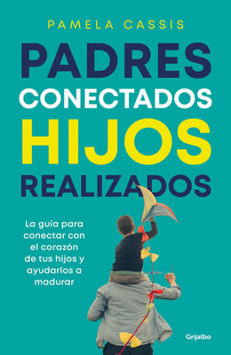 Padres conectados, hijos realizados