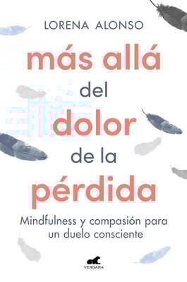 Más allá del dolor de la pérdida