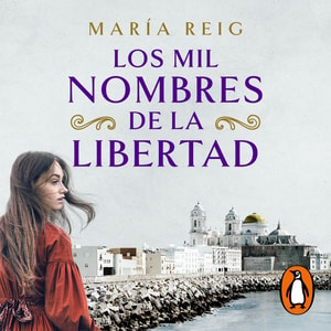 Los mil nombres de la libertad