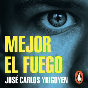 Mejor el fuego