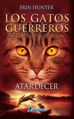 Los Gatos Guerreros | La Nueva Profecía 6 - Atardecer