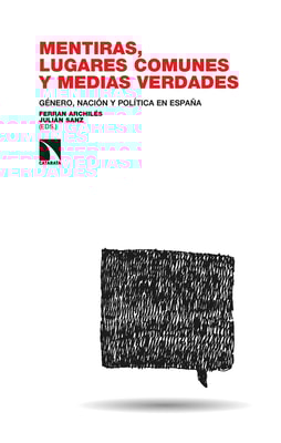 Mentiras, lugares comunes y medias verdades