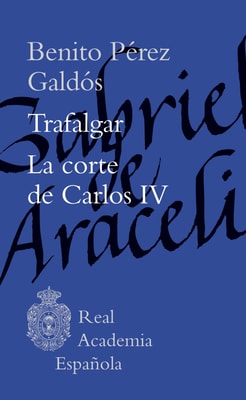 Trafalgar. La corte de Carlos IV