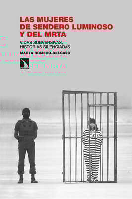Las mujeres de Sendero Luminoso y del MRTA
