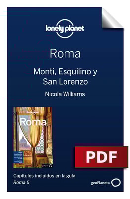 Roma 5. Monti, Esquilino y San Lorenzo