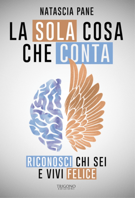 La Sola Cosa Che Conta