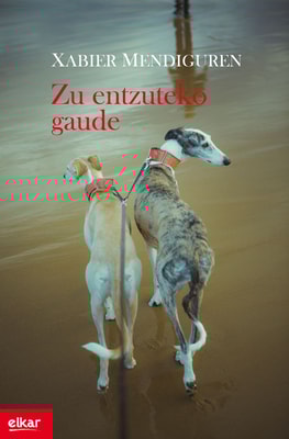 Zu entzuteko gaude