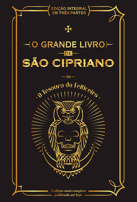 O Grande Livro de São Cipriano ou O Tesouro do Feiticeiro
