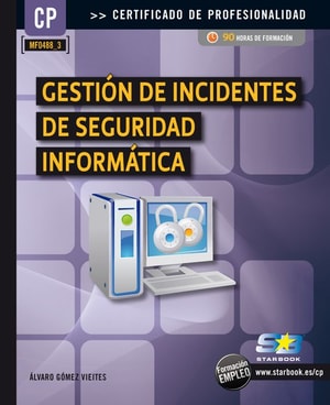 Gestión de Incidentes de Seg. Informática (MF0488_3)