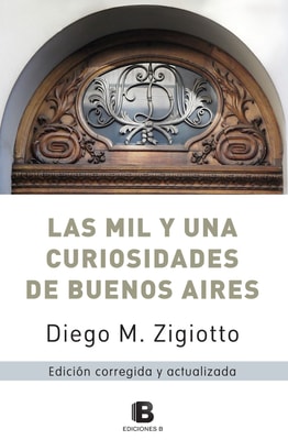 Mil y una curiosidades de Buenos Aires
