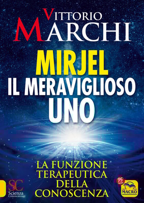 Mirjel. Il meraviglioso Uno