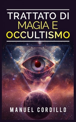 Trattato di Magia e Occultismo