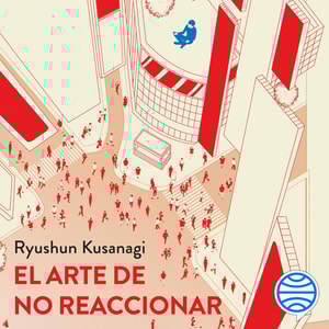 El arte de no reaccionar