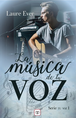 La música de tu voz (Saga Tu voz 1)