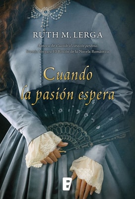 Cuando la pasión espera (Serie Un baile en Almack’s 2)